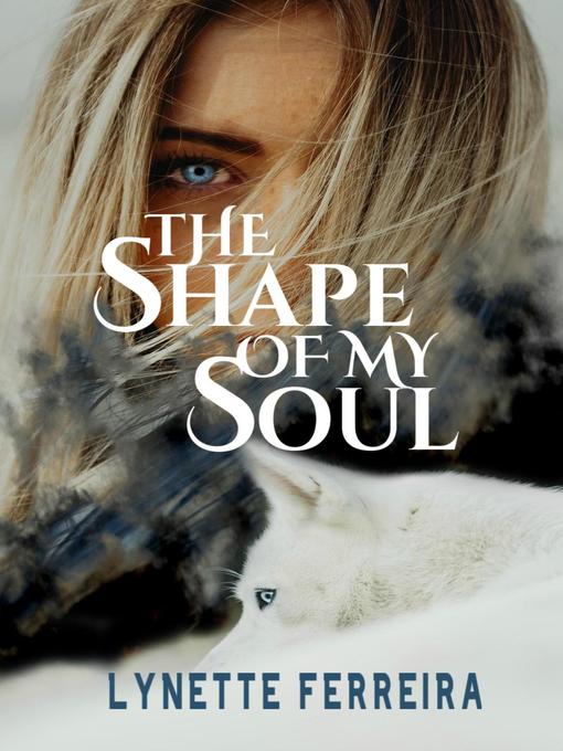 Title details for The Shape of My Soul by Lynette Ferreira - Available